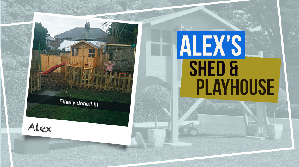 Alex's Shed and Playhouse